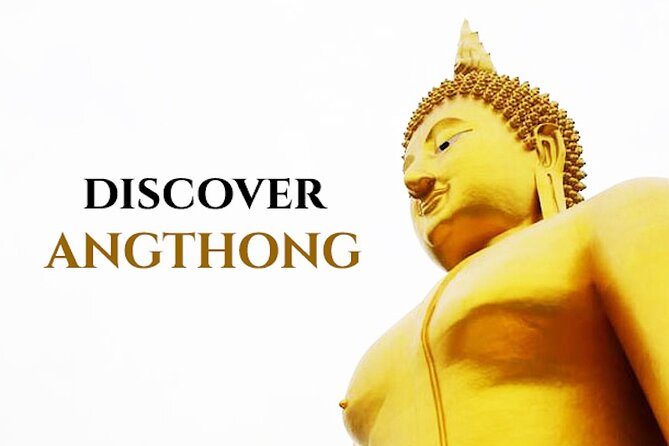 Private Excursion to Ayutthaya, World Heritage site and Ang-Thong Discovery - Leaving Bangkok at 8:00 a.m.